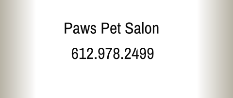 Paws Pet Salon    612.978.2499